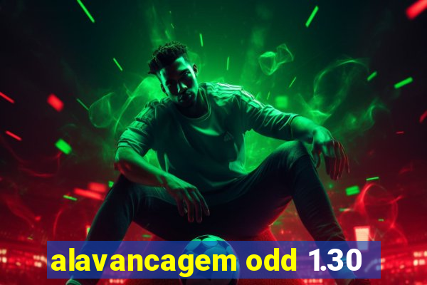 alavancagem odd 1.30